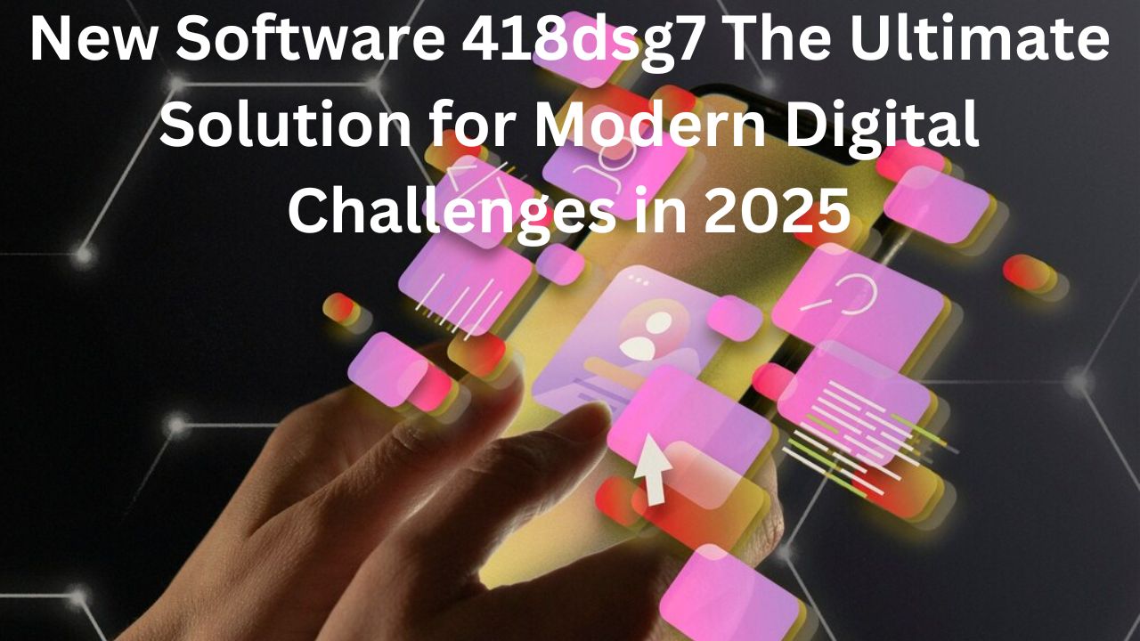 New Software 418dsg7