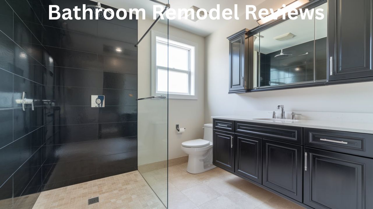 Bathroom Remodel Reviews