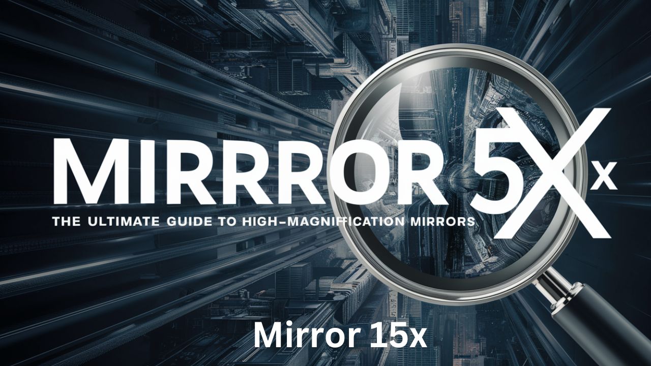 Mirror 15x