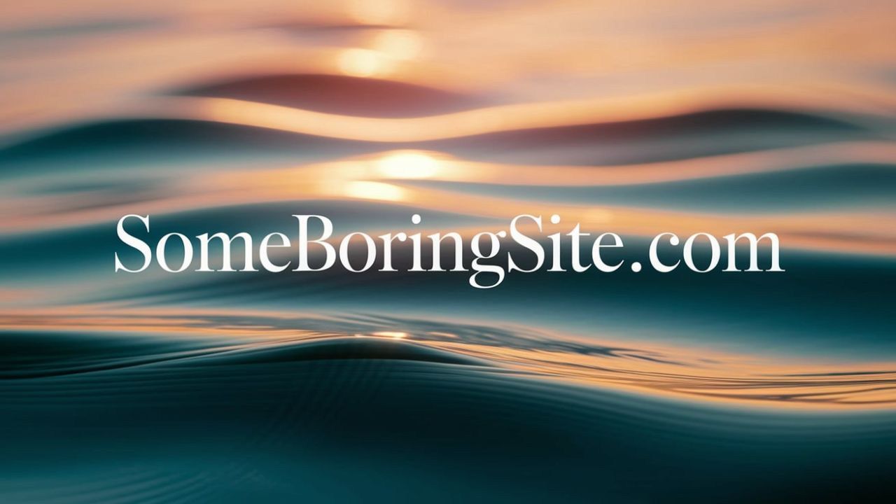 SomeBoringSite.com